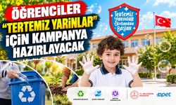 Öğrenciler “Tertemiz Yarınlar” İçin Kampanya Hazırlayacak