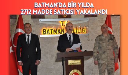 Batman’da Bir Yılda 2712 Madde Satıcısı Yakalandı