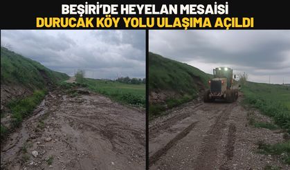 Beşiri’de Heyelan Mesaisi: Durucak Köy Yolu Ulaşıma Açıldı