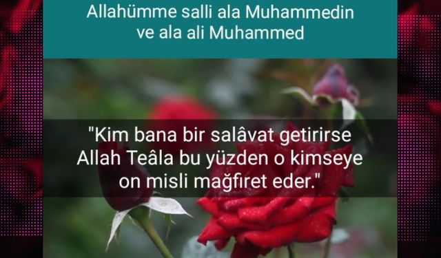 Allahümme salli ala Muhammedin ve ala ali Muhammed