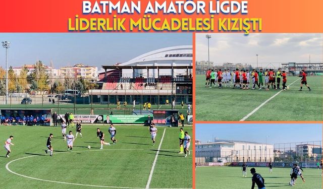 Batman Amatör Ligde Liderlik Mücadelesi Kızıştı