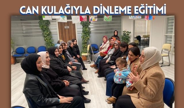 Can Kulağıyla Dinleme Eğitimi