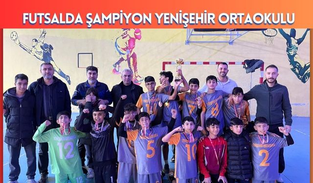 Futsalda Şampiyon Yenişehir Ortaokulu