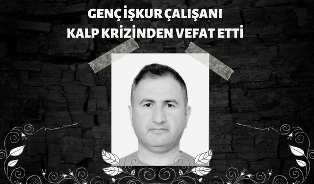 Genç İşkur Çalışanı Kalp Krizinden Vefat Etti