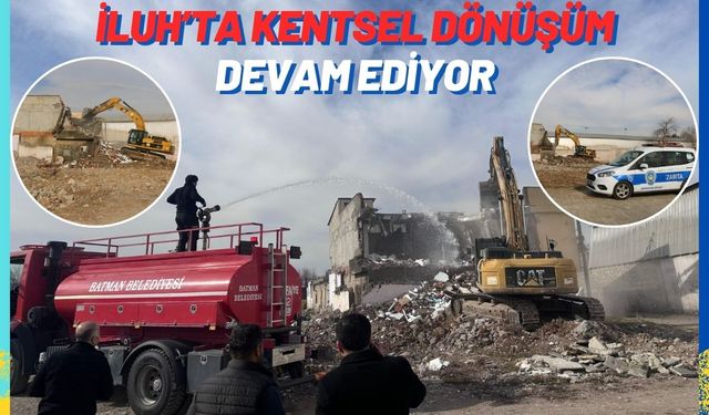 İluh’ta Kentsel Dönüşüm Devam Ediyor