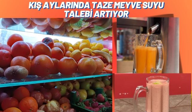 Kış Aylarında Sıkma Meyve Suyu Talebi Artıyor