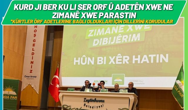 Kurd ji ber ku li ser orf û adetên xwe ne zimanê xwe parastin