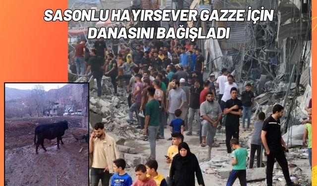 Sasonlu Hayırsever Gazze İçin Danasını Bağışladı