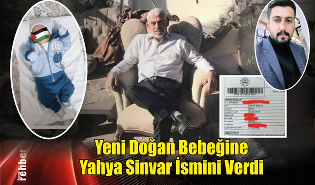 Yeni Doğan Bebeğine Yahya Sinvar İsmini Verdi