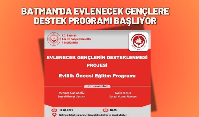 Batman'da Evlenecek Gençlere Destek Programı Başlıyor