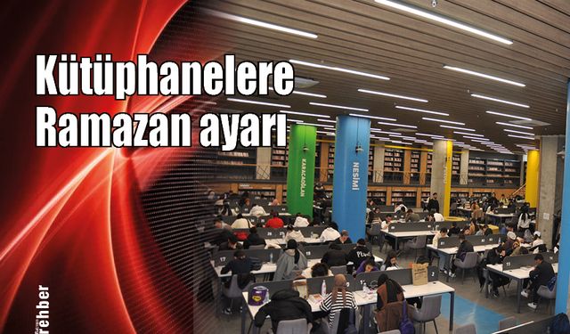 Kütüphanelere Ramazan ayarı