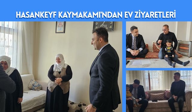 Hasankeyf Kaymakamı'ndan Ev Ziyaretleri
