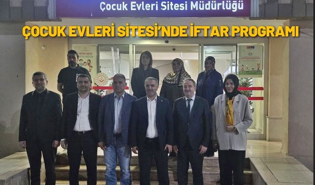 Çocuk Evleri Sitesi’nde İftar Programı