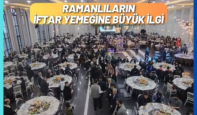 Ramanlıların İftar Yemeğine Büyük İlgi