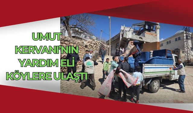 Umut Kervanı’nın Yardım Eli Köylere Ulaştı