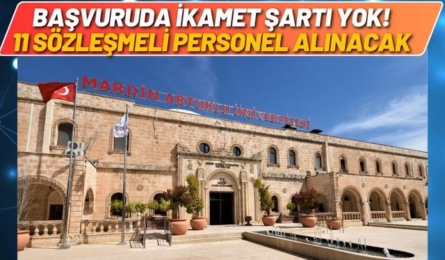 Başvuruda İkamet Şartı Yok! 11 Sözleşmeli Personel Alınacak