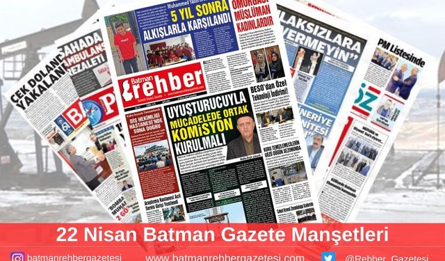 Batman Gazete Manşetleri 23 Nisan 2025