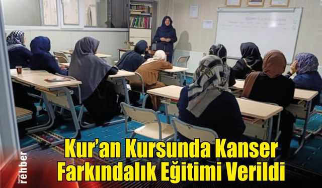 Batman'da Kur'an Kursunda Kanser Farkındalık Eğitimi