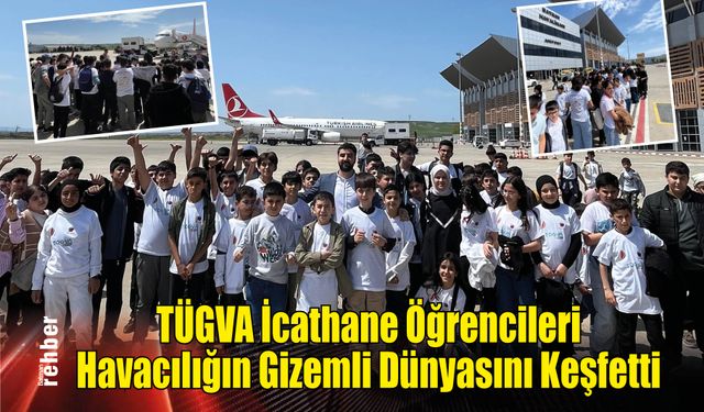 TÜGVA İcathane Öğrencileri Havacılığın Gizemli Dünyasını Keşfetti