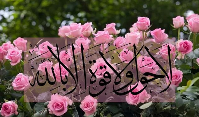 La havle vela kuvvete illa billahil aliyyil azim 1000 defa okumak