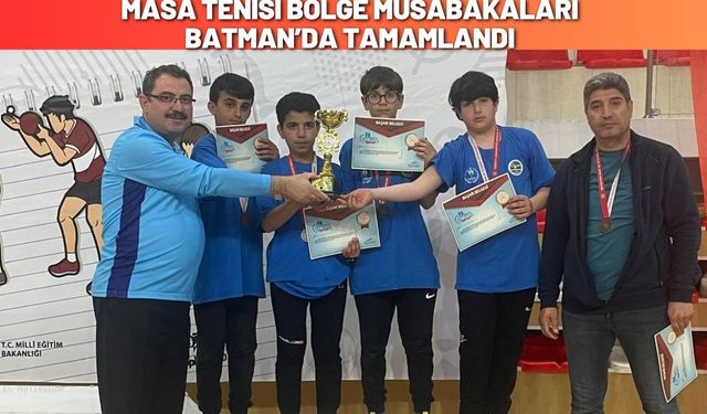 Masa Tenisi Bölge Müsabakaları Batman’da Tamamlandı