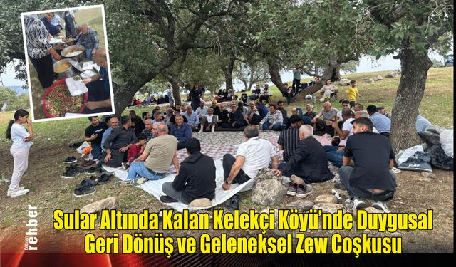 Sular Altında Kalan Kelekçi Köyü'nde Duygusal Geri Dönüş ve Geleneksel "Zew" Coşkusu