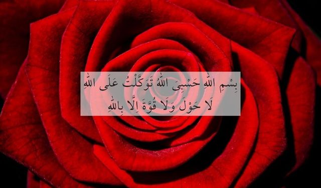 Bismillah tevekkeltü alallah la havle vela kuvvete illa billah