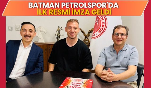Batman Petrolspor'da İlk Resmi İmza Geldi