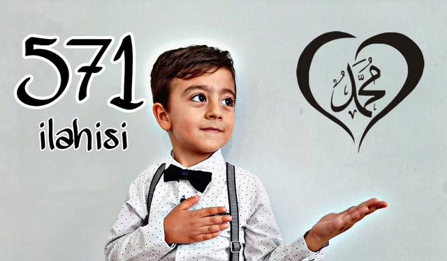 571'de bir güneş doğdu adı muhammed'di ilk sözü ümmet