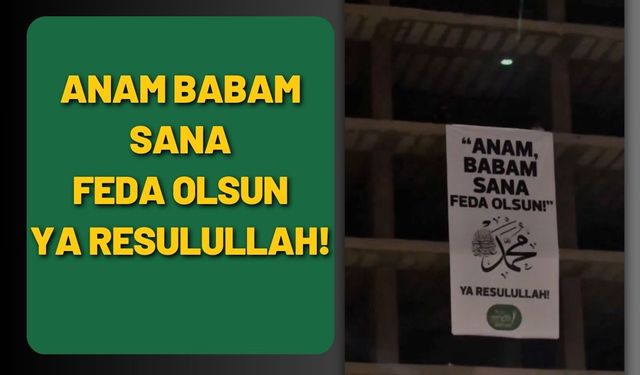 Anam babam sana feda olsun ya Resulullah!