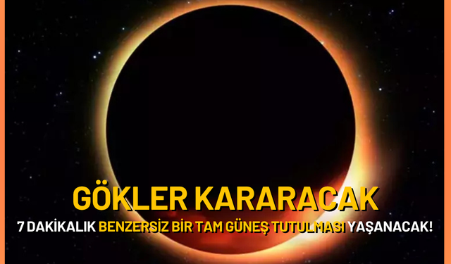 Gökler Kararacak, 7 Dakikalık Benzersiz Bir Tam Güneş Tutulması Yaşanacak!