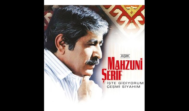 İşte Gidiyorum Çeşmi Siyahım Mahzuni Şerif Şarkı Sözleri