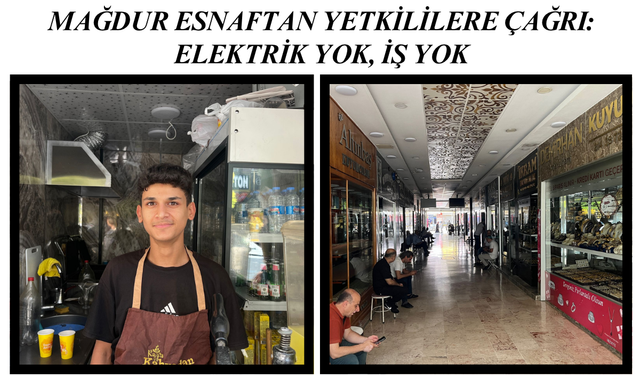 Mağdur Esnaftan Yetkililere Çağrı: Elektrik Yok, İş Yok