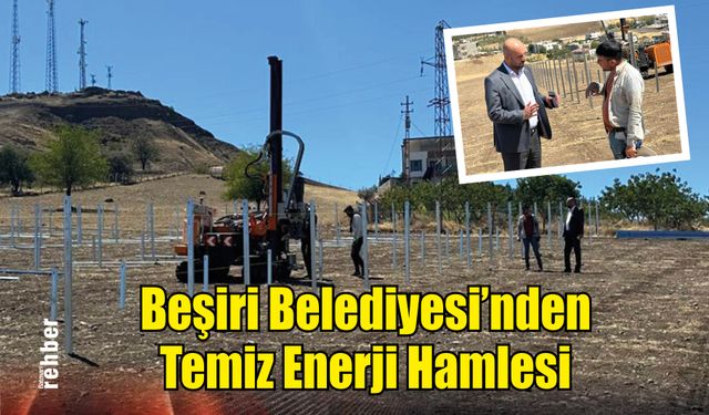 Beşiri Belediyesi'nden Temiz Enerji Hamlesi