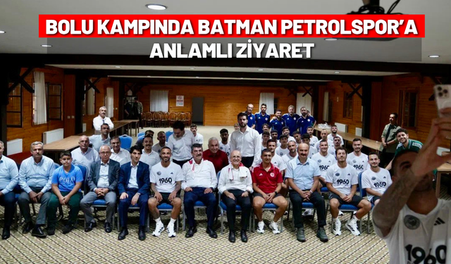 Bolu Kampında Batman Petrolspor’a Anlamlı Ziyaret