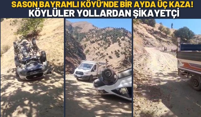 Sason Bayramlı Köyü’nde Bir Ayda Üç Kaza! Köylüler Yollardan Şikayetçi