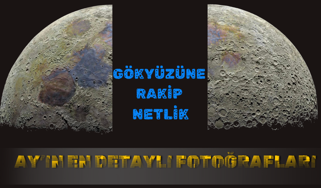Gökyüzüne Rakip Netlik: Ay’ın En Detaylı Fotoğrafları