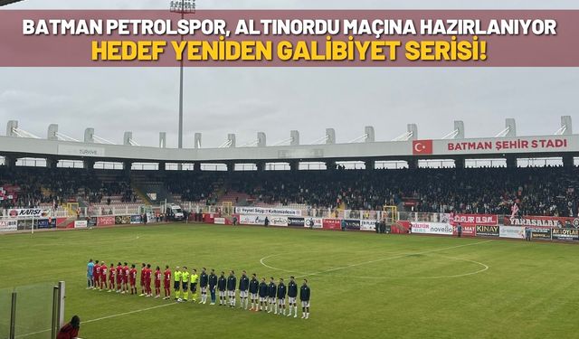 Batman Petrolspor, Altınordu Maçına Hazırlanıyor Hedef Yeniden Galibiyet Serisi!