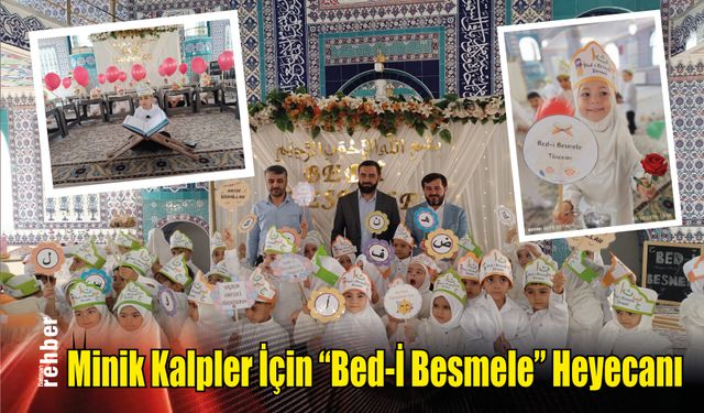 Minik Kalpler İçin "Bed-İ Besmele" Heyecanı