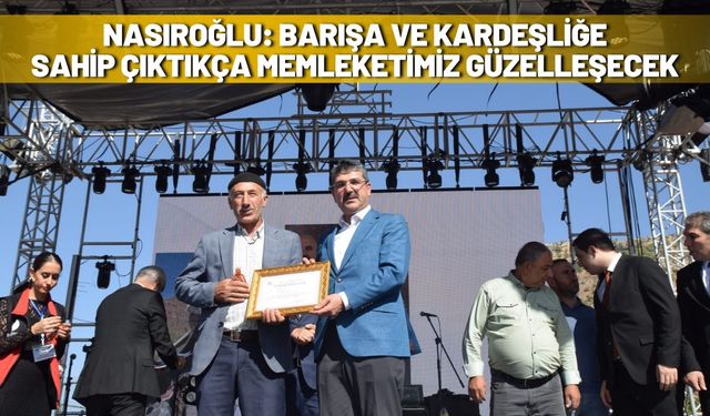 Nasıroğlu: Barışa ve Kardeşliğe Sahip Çıktıkça Memleketimiz Güzelleşecek