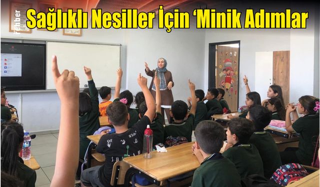 Sağlıklı Nesiller İçin 'Minik Adımlar