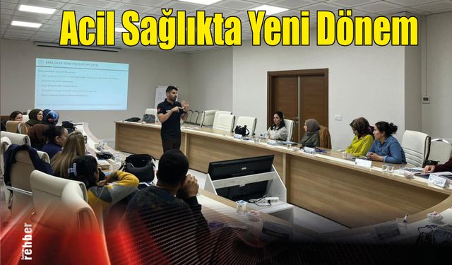 Acil Sağlıkta Yeni Dönem: Tıbbi Acil Çağrı Yönetimi Eğitimi İlk Kez Düzenlendi
