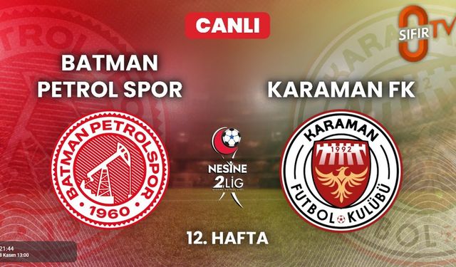 Batman Petrolspor – Karamanspor Maçını Canlı İzle