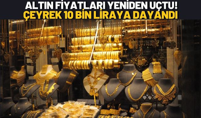 Batman’da Altın Fiyatları Yeniden Uçtu! Çeyrek 10 Bin Liraya Dayandı