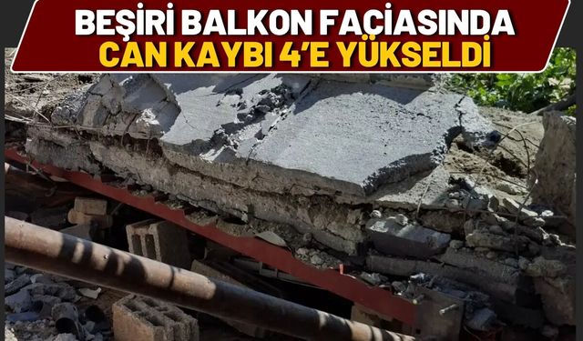 Beşiri Balkon Faciasında Can Kaybı 4’e Yükseldi