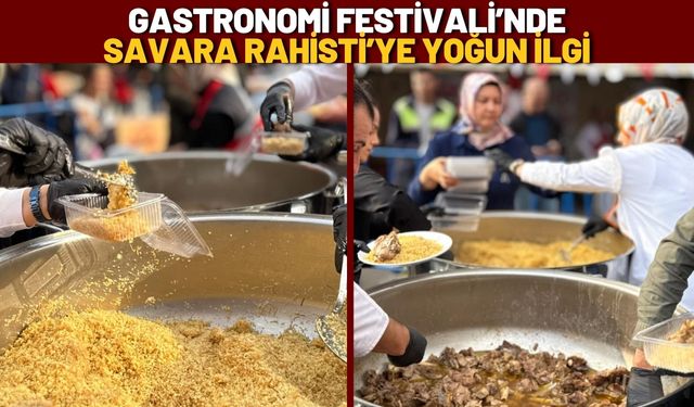 Gastronomi Festivali’nde Savara Rahisti’ye Yoğun İlgi