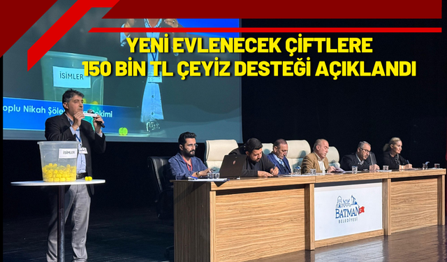 Yeni Evlenecek Çiftlere 150 Bin TL Çeyiz Desteği Açıklandı
