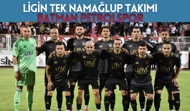 Ligin Tek Namağlup Takımı Batman Petrolspor
