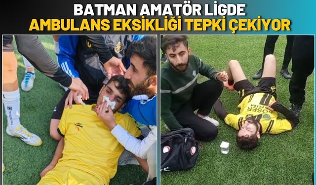 Batman Amatör Ligde Ambulans Eksikliği Tepki Çekiyor