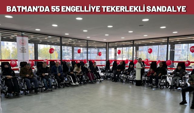 Batman’da 55 Engelliye Tekerlekli Sandalye